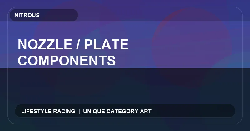 Nozzle / Plate Components